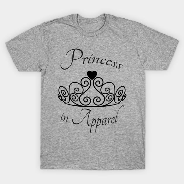 Princess in Apparel T-Shirt by PrincessInApparel